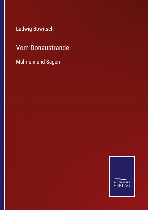 Knjiga Vom Donaustrande Ludwig Bowitsch
