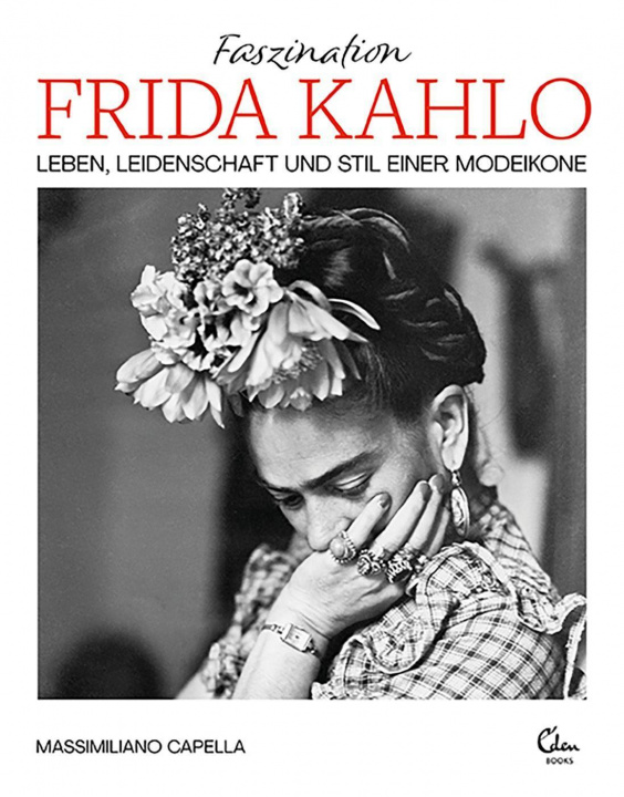 Könyv Faszination Frida Kahlo 