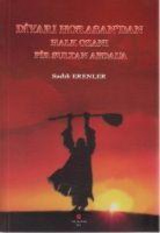 Knjiga Diyari Horasandan Halk Ozani Pir Sultan Abdala 