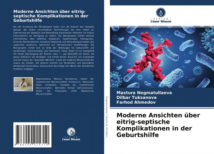 Knjiga Moderne Ansichten über eitrig-septische Komplikationen in der Geburtshilfe Dilbar Tuksanova