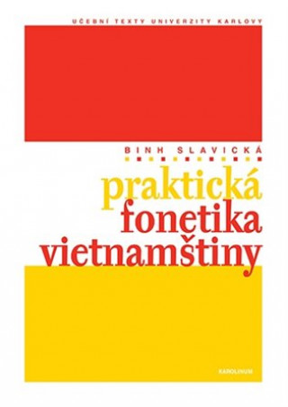 Книга Praktická fonetika vietnamštiny Nguyen Thi Binh Slavická