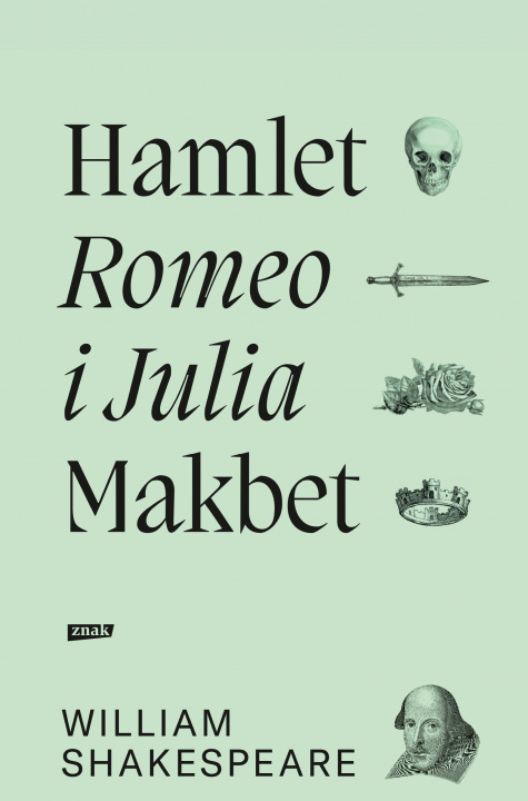 Kniha Hamlet. Romeo i Julia. Makbet wyd. 2021 William Shakespeare