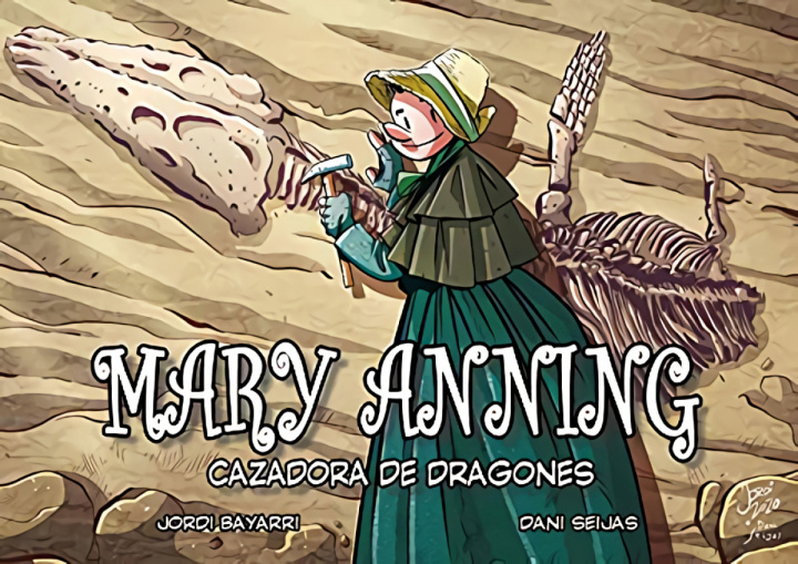 Knjiga MARY ANNING CAZADORA DE DRAGONES JORDI BAYARRI