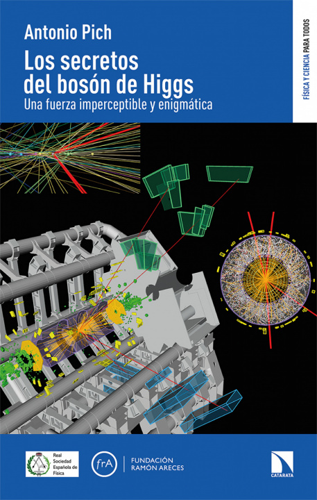 Knjiga Los secretos del bosón de Higgs ANTONIO PICH