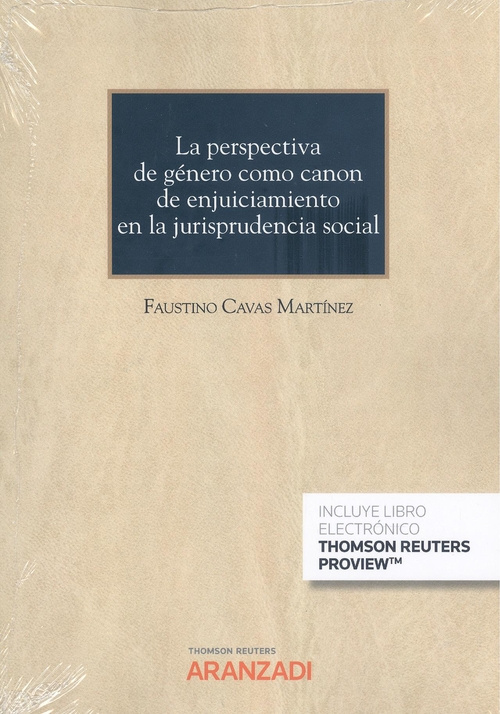 Carte Perspectiva de género como canon de enjuiciamiento en la jurisprudencia social, FRANCISCO CAVAS MARTINEZ