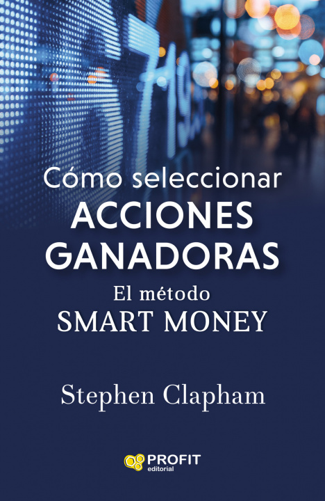Knjiga Cómo seleccionar acciones ganadoras STEPHEN CLAPHAM