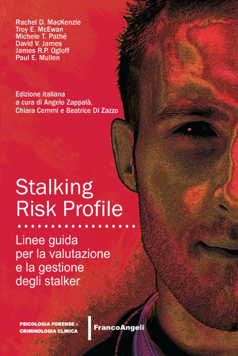 Kniha Stalking Risk Profile. Linee guida per la valutazione e la gestione degli stalker Rachel Mackenzie