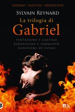 Carte trilogia di Gabriel: Tentazione e castigo-Redenzione e tormento-Seduzione ed estasi Sylvain Reynard