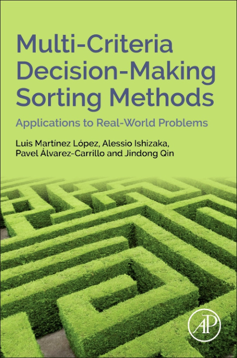 Книга Multi-Criteria Decision-Making Sorting Methods Luis Martinez Lopez