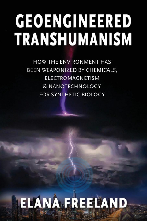 Könyv Geoengineered Transhumanism 