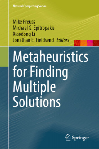 Carte Metaheuristics for Finding Multiple Solutions Jonathan E. Fieldsend