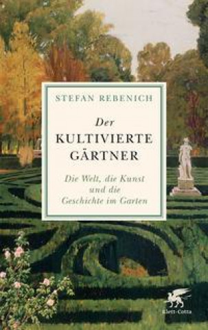 Carte Der kultivierte Gärtner Stefan Rebenich