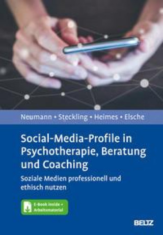 Kniha Social-Media-Profile in Psychotherapie, Beratung und Coaching Tina Steckling