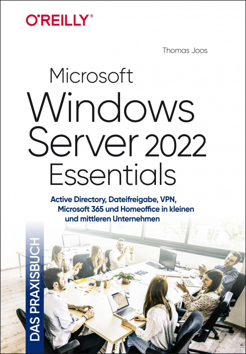 Книга Microsoft Windows Server 2022 Essentials - Das Praxisbuch 