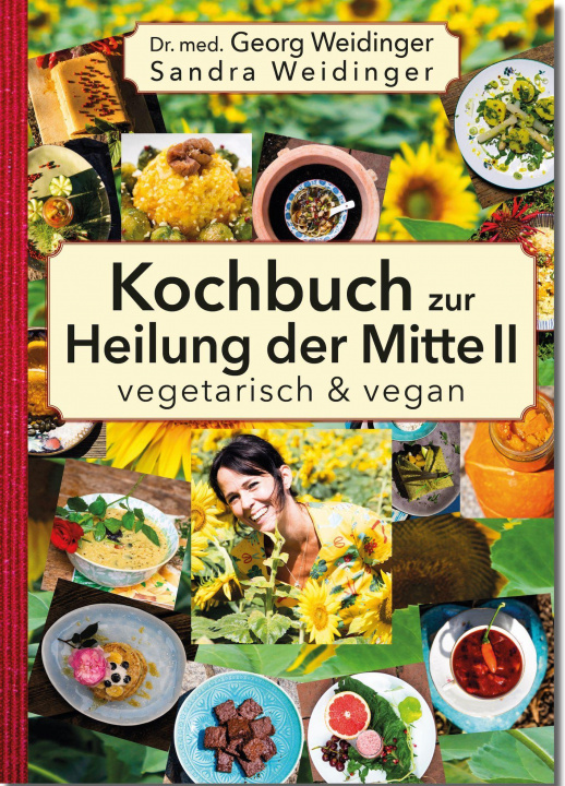 Könyv Kochbuch zur Heilung der Mitte II Sandra Weidinger