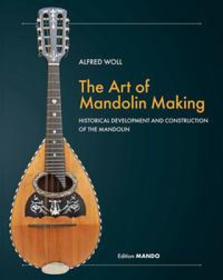 Carte The Art of Mandolin Making Dominik Kreuzer