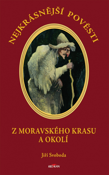 Kniha Nejkrásnější pověsti Z Moravského krasu a okolí Jiří Svoboda