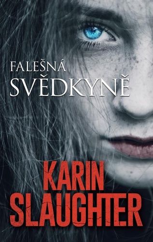 Knjiga Falešná svědkyně Karin Slaughter