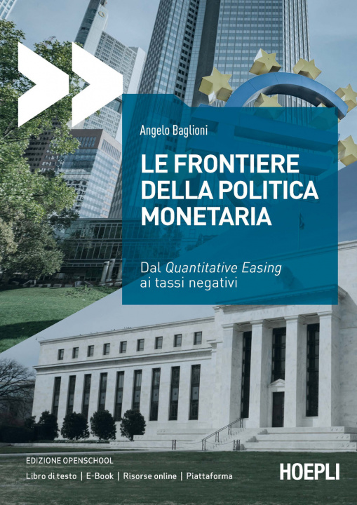 Knjiga frontiere della politica monetaria. Dal quantitative easing ai tassi negativi Angelo Baglioni