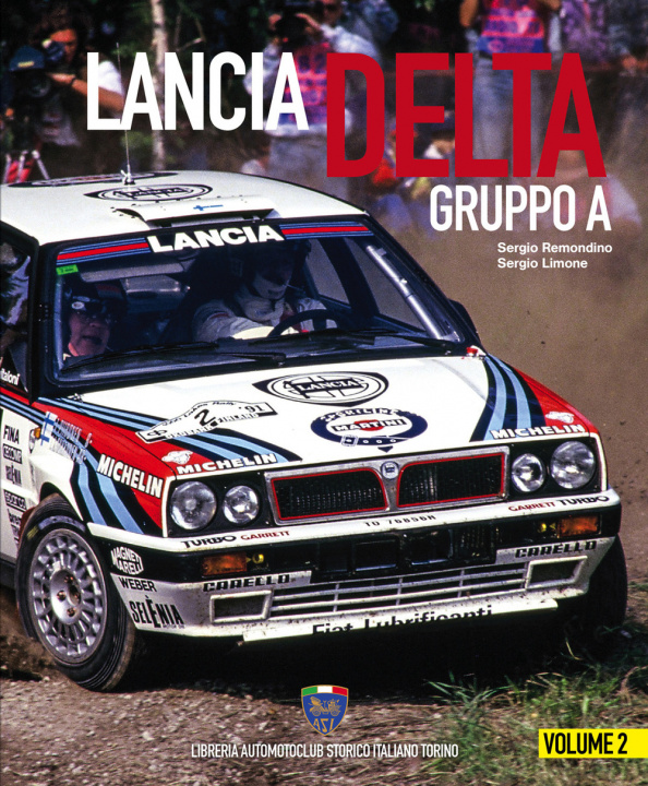 Carte Lancia Delta Gruppo A. Ediz. italiana e inglese Sergio Remondino