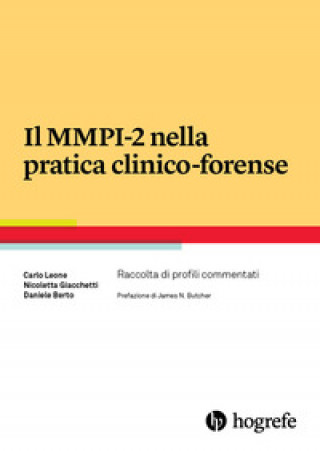 Kniha MMPI-2 nella pratica clinico-forense. Raccolta di profili commentati Carlo Leone
