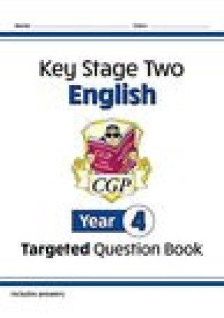 Könyv KS2 English Targeted Question Book - Year 4 CGP Books