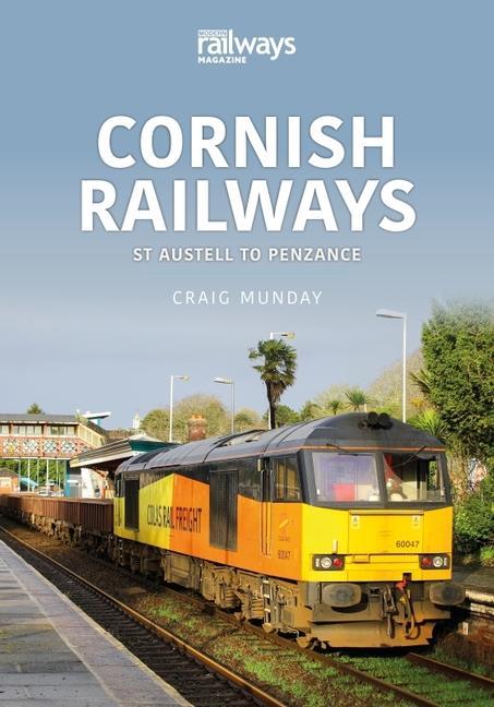 Könyv Cornish Rail: St Austell to Penzance CRAIG MUNDAY