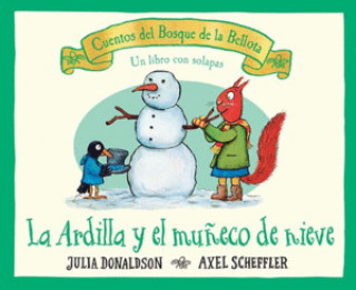 Kniha La ardilla y el muñeco de nieve Julia Donaldson