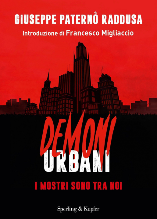 Kniha Demoni urbani. I mostri sono tra noi Giuseppe Paternò Raddusa