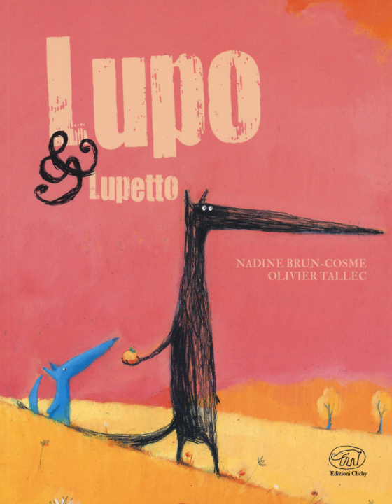 Kniha Lupo & Lupetto Nadine Brun-Cosme
