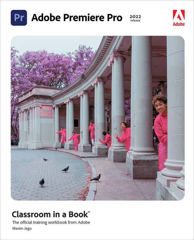 Könyv Adobe Premiere Pro Classroom in a Book (2022 release) Maxim Jago