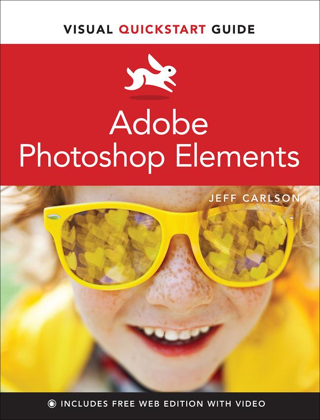 Carte Adobe Photoshop Elements Visual QuickStart Guide Jeff Carlson