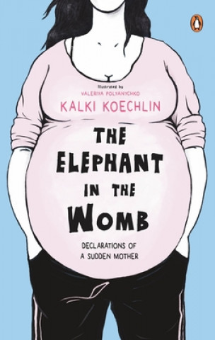 Boek Elephant in the Womb Kalki Koechlin