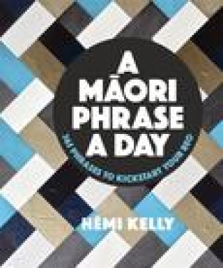 Carte Maori Phrase a Day Hemi Kelly