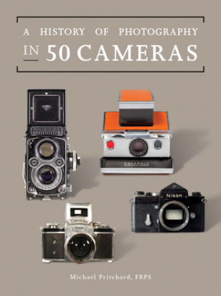 Carte A History of Photography in 50 Cameras 