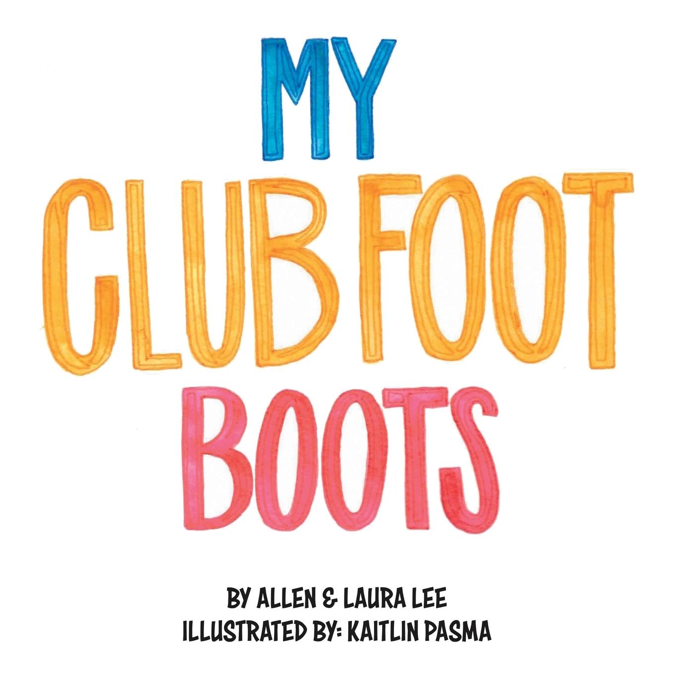Kniha My Clubfoot Boots Laura Lee