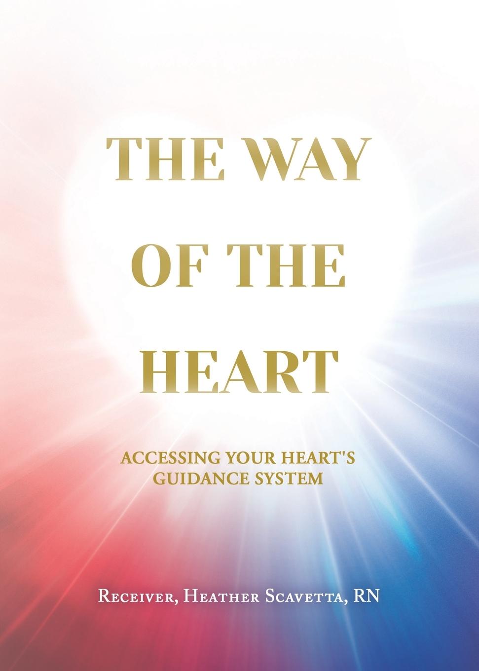 Knjiga Way of the Heart Heather Scavetta