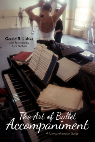 Könyv Art of Ballet Accompaniment Kyra Nichols
