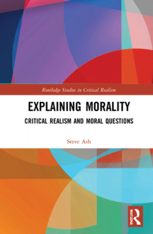 Knjiga Explaining Morality Steve Ash