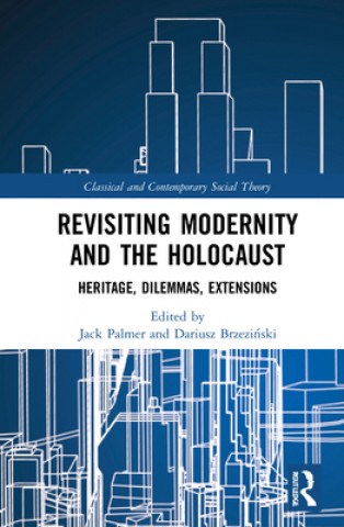 Knjiga Revisiting Modernity and the Holocaust Jack Palmer