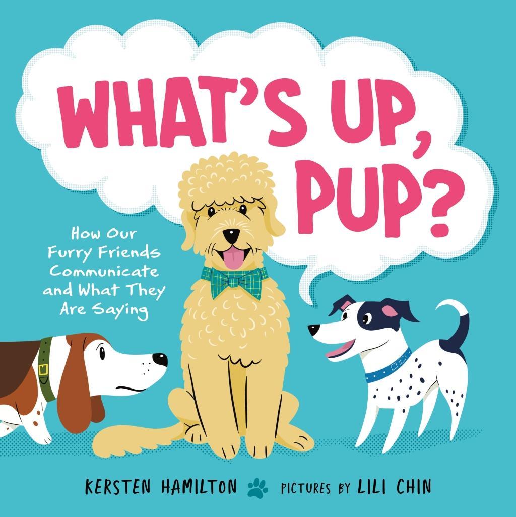 Kniha What's Up, Pup? Lili Chin