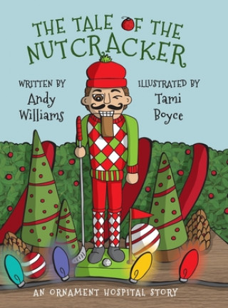 Kniha Tale of the Nutcracker Andy Williams