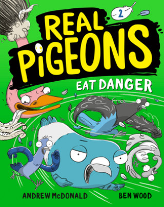 Könyv Real Pigeons Eat Danger (Book 2) Ben Wood