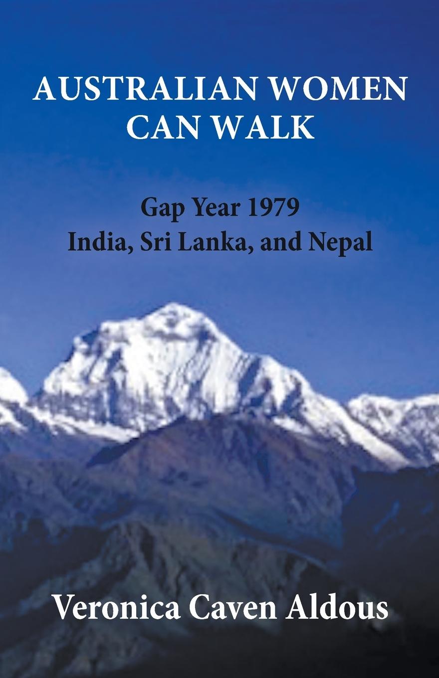 Knjiga Australian Women Can Walk Veronica Caven Aldous