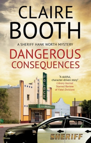 Kniha Dangerous Consequences Claire Booth