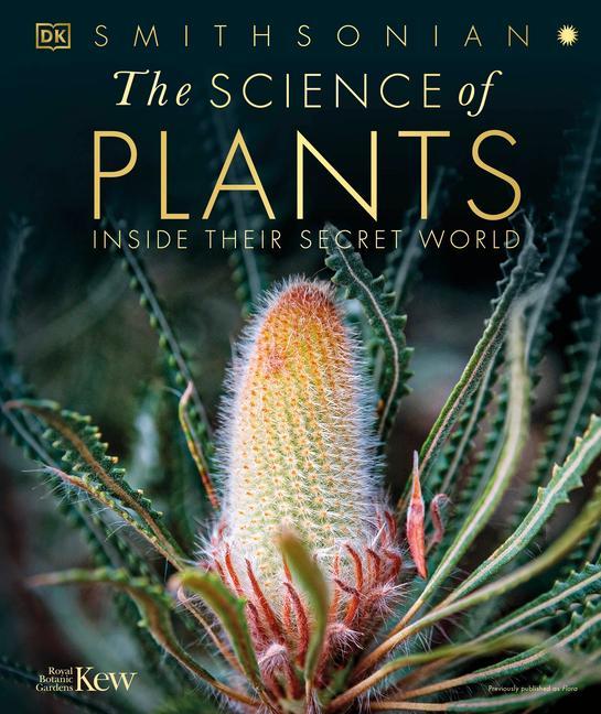 Kniha The Science of Plants: Inside Their Secret World 