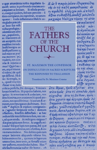 Könyv On Difficulties in Sacred Scripture: The Responses to Thalassios Maximos Constas