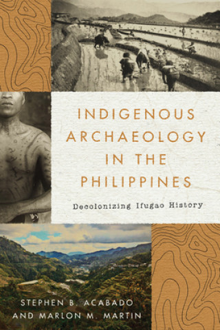 Knjiga Indigenous Archaeology in the Philippines Marlon Martin