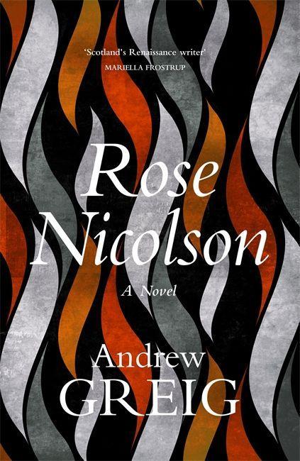 Könyv Rose Nicolson Andrew Greig