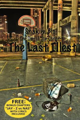 Knjiga The Last iLLest Shakim Bio